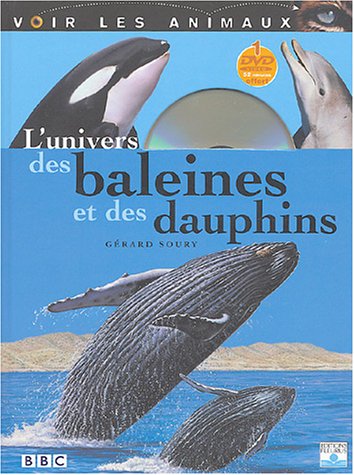L'Univers des baleines et des dauphins [multi-supports]